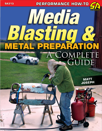 Matt Joseph - Media Blasting & Metal Preparation