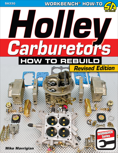 Mike Mavrigian - Holley Carburetors