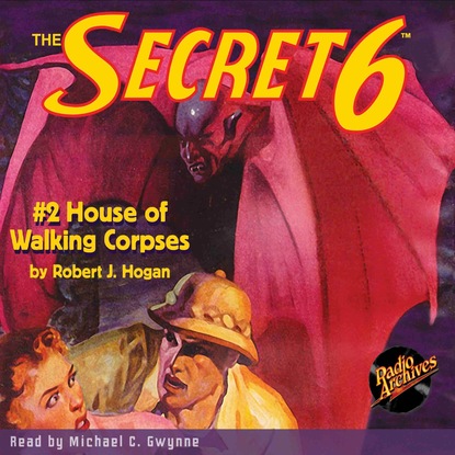 

House of Walking Corpses - The Secret 6, Book 2 (Unabridged)