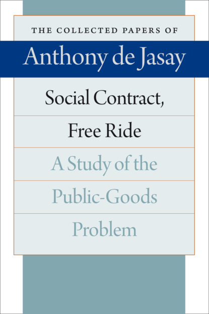 Anthony de Jasay - Social Contract, Free Ride