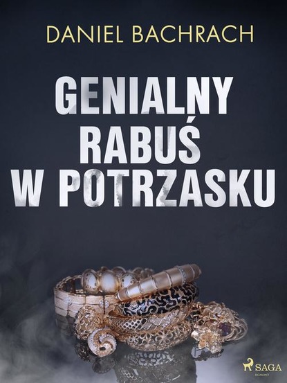 

Genialny rabuś w potrzasku