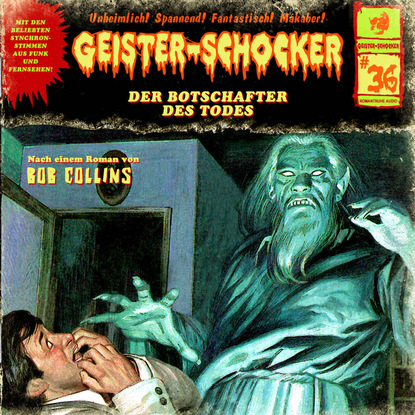 Bob Collins — Geister-Schocker, Folge 36: Der Botschafter des Todes