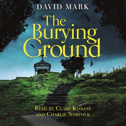 David Mark — The Burying Ground