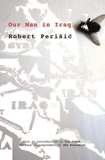 Robert Perisic — Our Man in Iraq