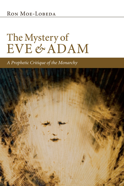 Ron Moe-Lobeda - The Mystery of Eve and Adam