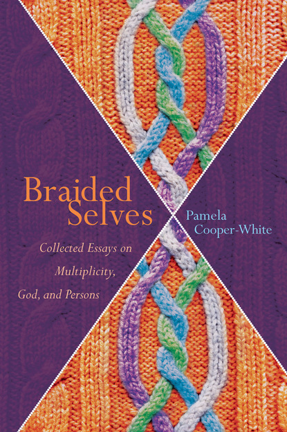 Pamela Cooper-White - Braided Selves