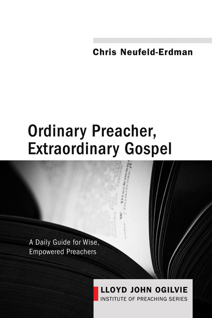 

Ordinary Preacher, Extraordinary Gospel