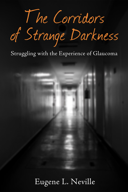 Eugene L. Neville - The Corridors of Strange Darkness