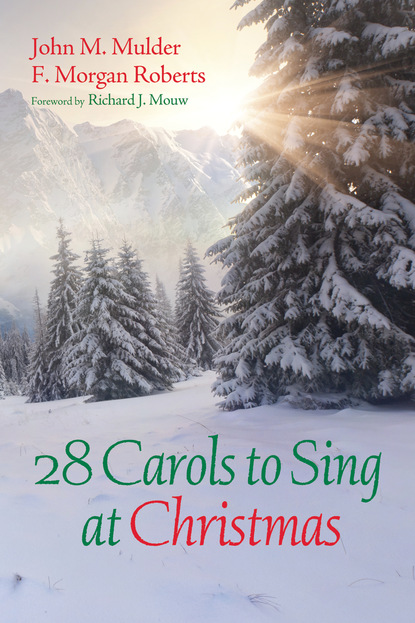 

28 Carols to Sing at Christmas