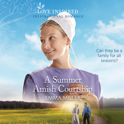 

A Summer Amish Courtship (Unabridged)