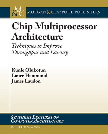 

Chip Multiprocessor Architecture