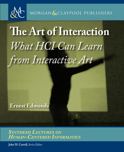 Ernest Edmonds - The Art of Interaction