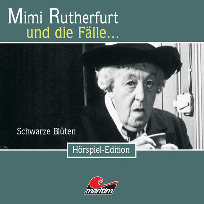 

Mimi Rutherfurt, Folge 24: Schwarze Blüten