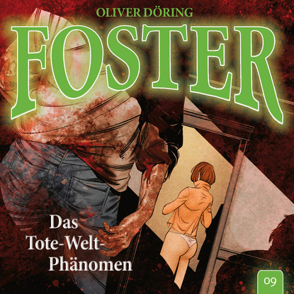 

Foster, Folge 9: Das Tote-Welt-Phänomen (Oliver Döring Signature Edition)