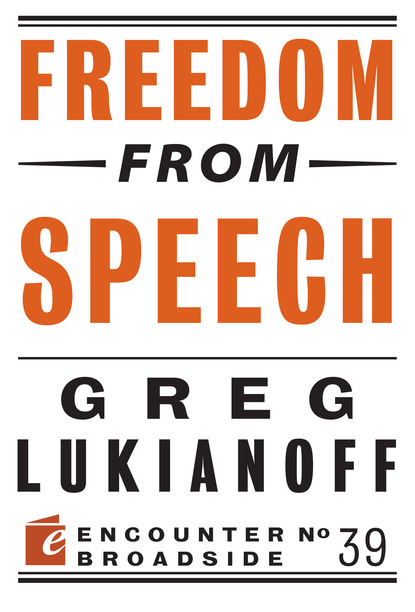 Greg Lukianoff - Freedom from Speech