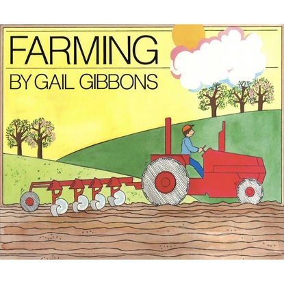 Gail Gibbons — Farming (Unabridged)