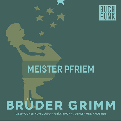 Brüder Grimm - Meister Pfriem