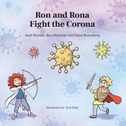 Ron Starinsky - Ron and Rona Fight the Corona