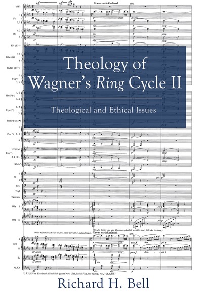 Theology of Wagner’s Ring Cycle II