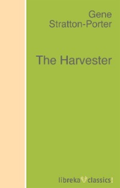 Stratton-Porter Gene - The Harvester