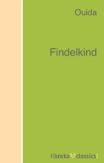 Ouida - Findelkind