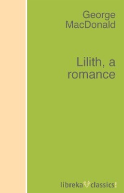George MacDonald - Lilith, a romance