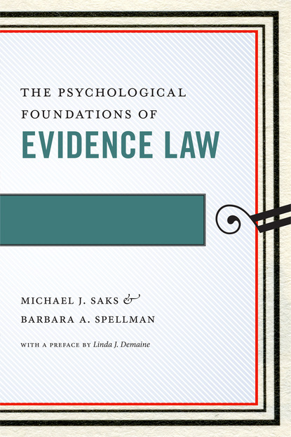 

The Psychological Foundations of Evidence Law