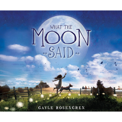 What the Moon Said (Unabridged)