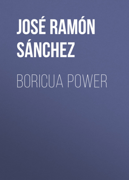 José Ramón Sánchez - Boricua Power