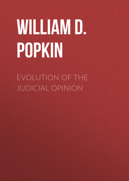 

Evolution of the Judicial Opinion