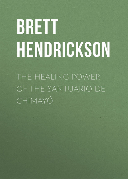 

The Healing Power of the Santuario de Chimayó