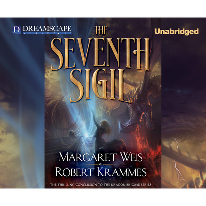 

The Seventh Sigil - Dragon Brigade 3 (Unabridged)
