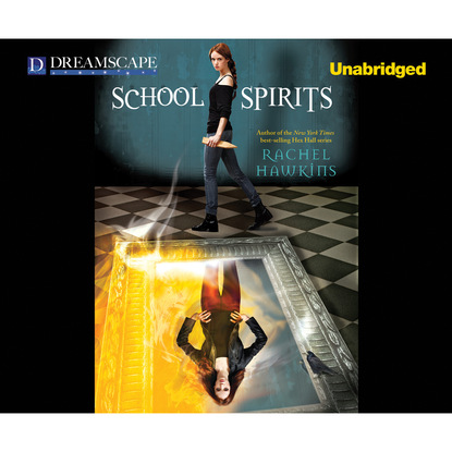 Ксюша Ангел - School Spirits - School Spirits, Book 1 (Unabridged)