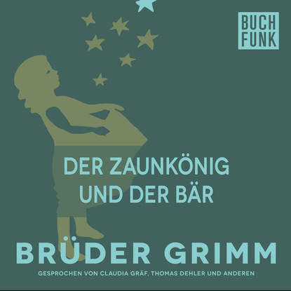 Brüder Grimm - Der Zaunkönig und der Bär