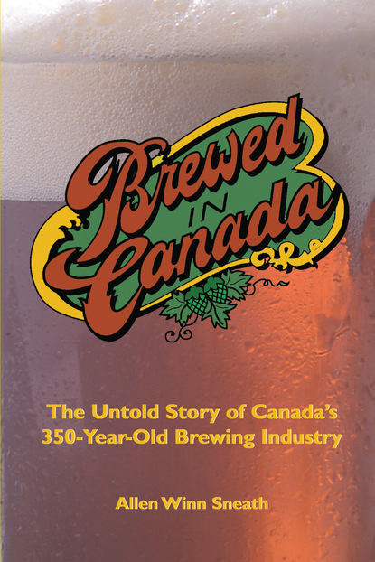 Allen Winn Sneath — Brewed in Canada