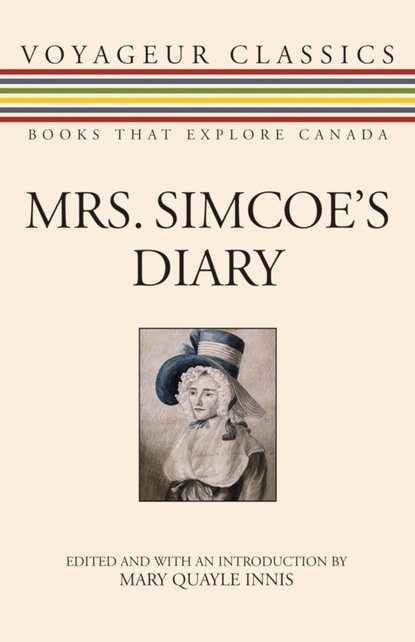 Elizabeth Posthuma Simcoe - Mrs. Simcoe's Diary