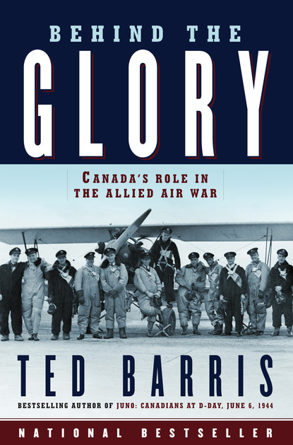 Ted Barris - Behind the Glory