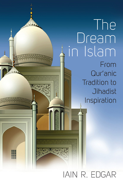 Iain R. Edgar - The Dream in Islam