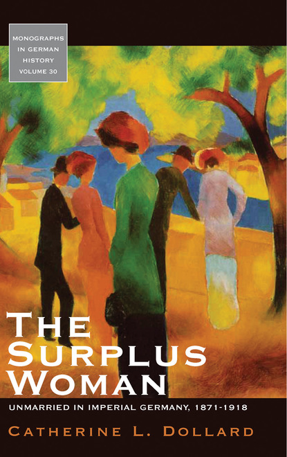 Catherine L. Dollard - The Surplus Woman