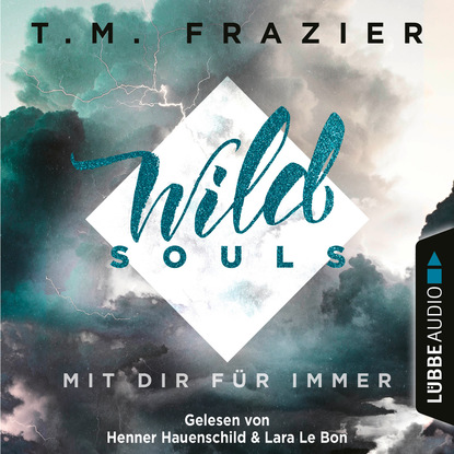 

Mit dir für immer - Wild Souls, Band 2