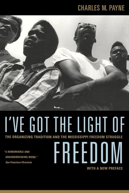 Charles M. Payne - I've Got the Light of Freedom