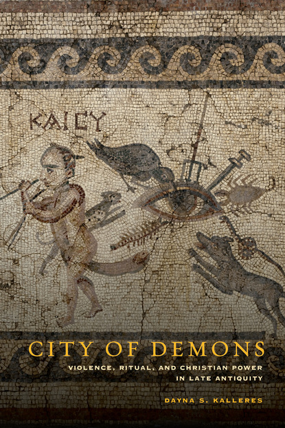 Dayna S. Kalleres - City of Demons