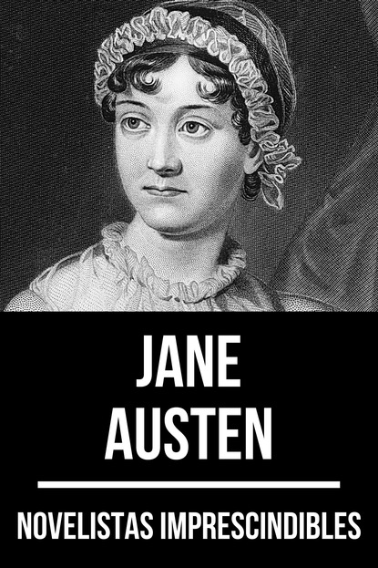 Джейн Остин - Novelistas Imprescindibles - Jane Austen