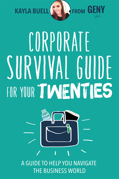 

Corporate Survival Guide for Your Twenties