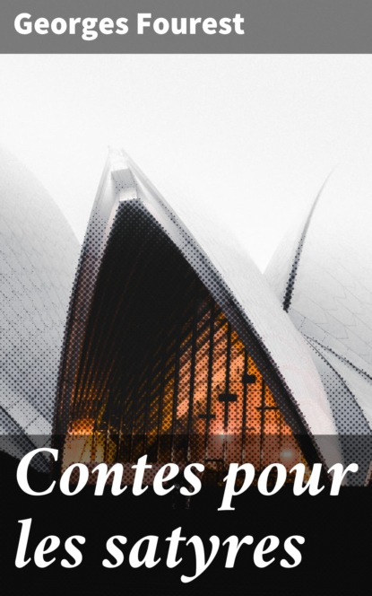 

Contes pour les satyres