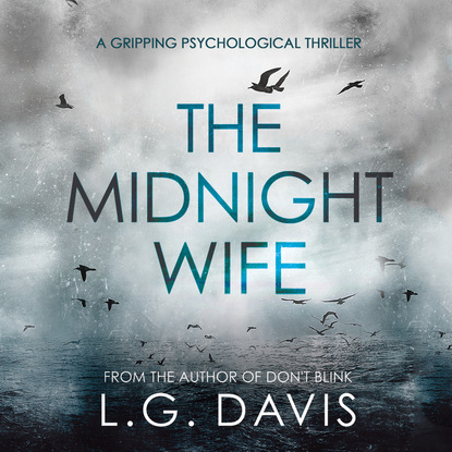 

The Midnight Wife - A Gripping Psychological Thriller (Unabridged)