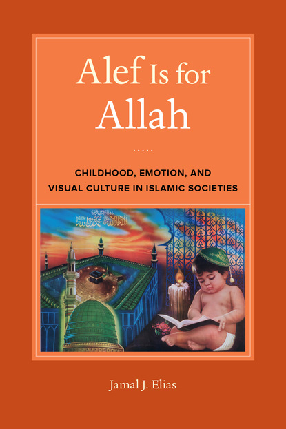 Jamal J. Elias - Alef Is for Allah