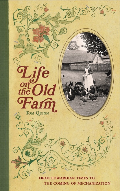 Tom   Quinn - Life on the Old Farm