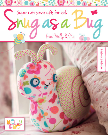 Melanie McNeice — Snug as a Bug