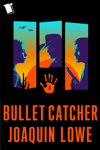 Joaquin Lowe — Bullet Catcher: The Complete Season 1